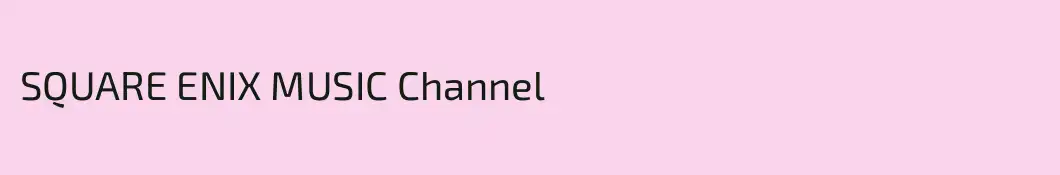SQUARE ENIX MUSIC Channel